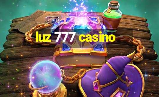 luz 777 casino