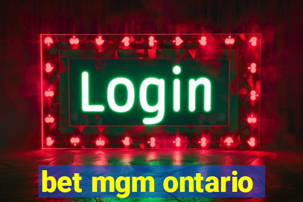 bet mgm ontario