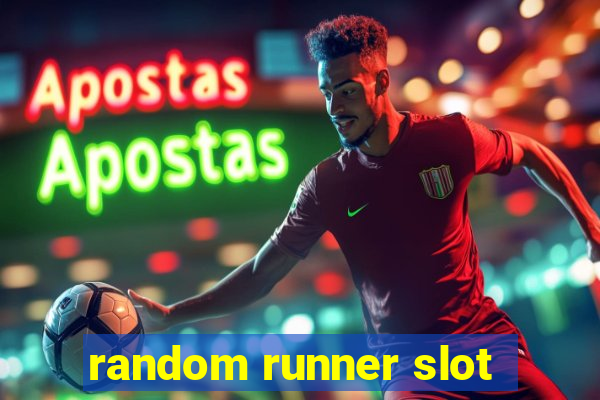 random runner slot