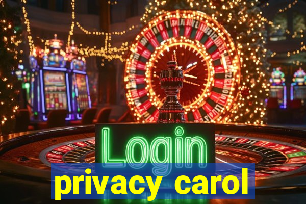 privacy carol