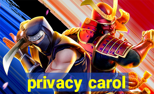 privacy carol