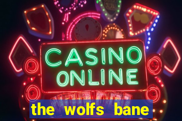 the wolfs bane slot free play