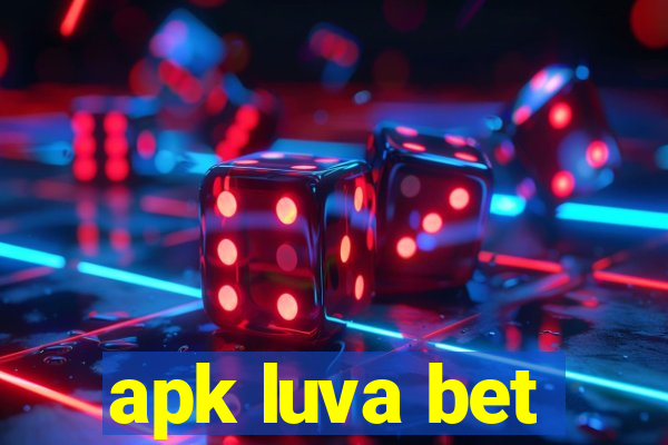 apk luva bet