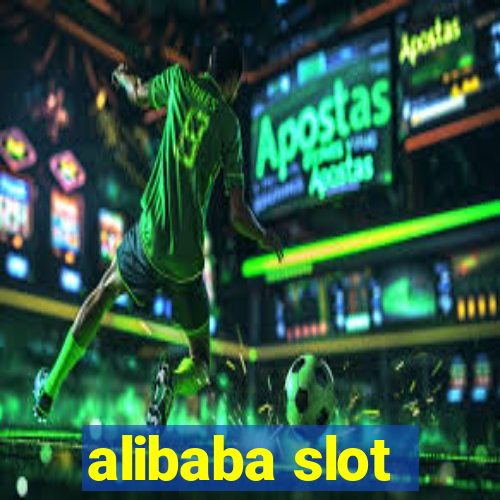 alibaba slot