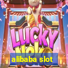 alibaba slot