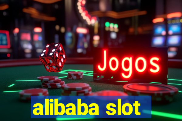 alibaba slot