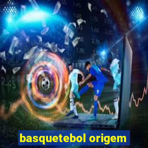 basquetebol origem