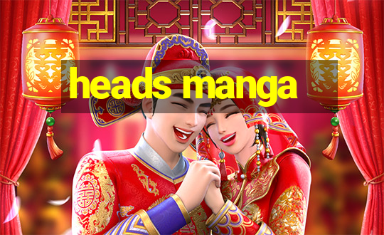 heads manga