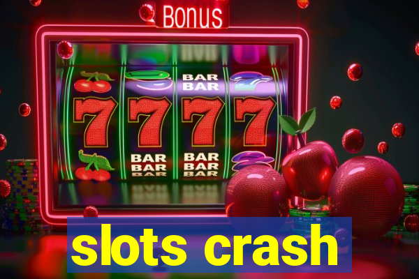 slots crash