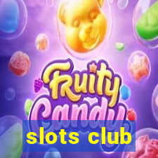 slots club