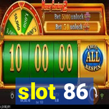 slot 86