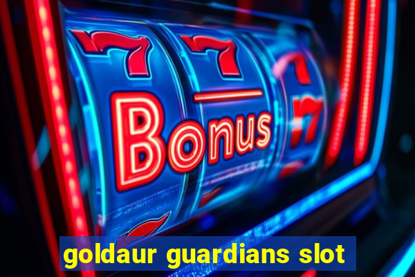 goldaur guardians slot