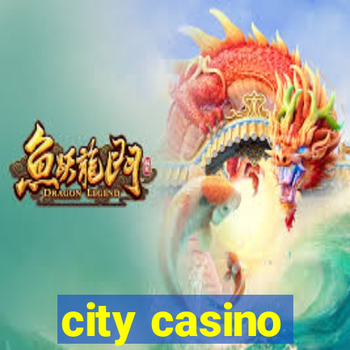 city casino