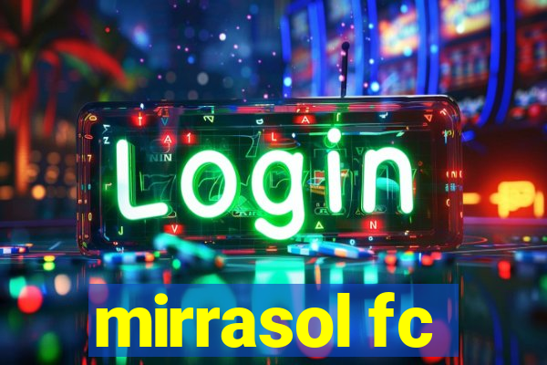 mirrasol fc