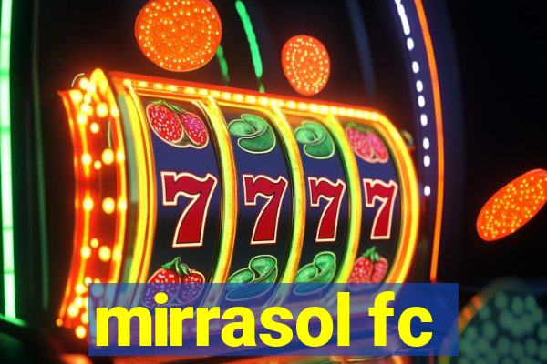 mirrasol fc