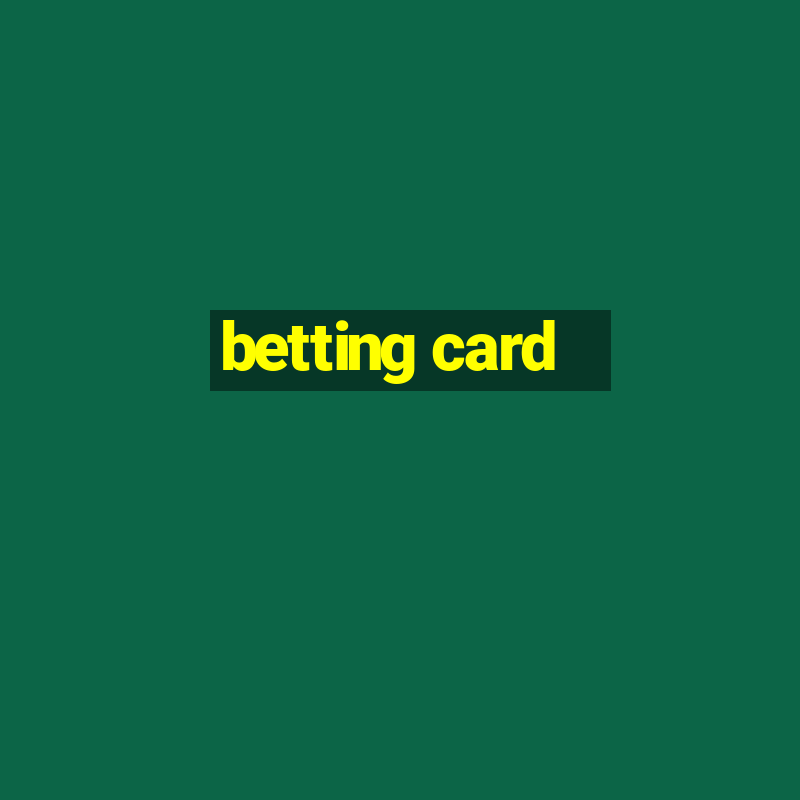 betting card