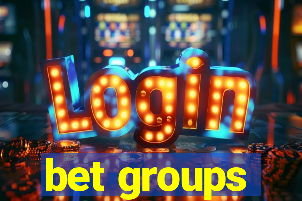 bet groups