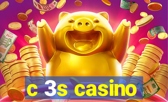 c 3s casino