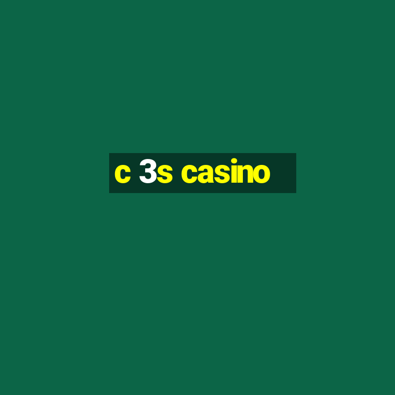 c 3s casino