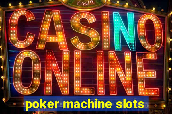 poker machine slots