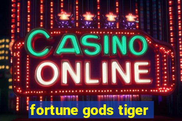 fortune gods tiger