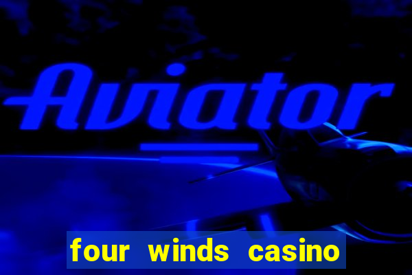 four winds casino $10 free slot play