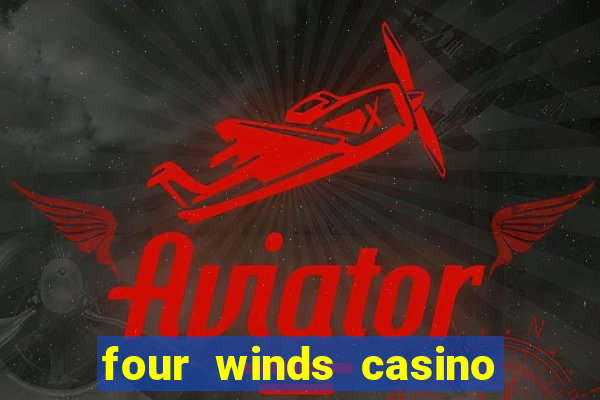 four winds casino $10 free slot play