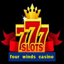 four winds casino $10 free slot play