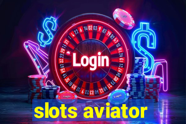 slots aviator