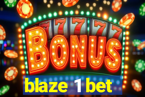 blaze 1 bet