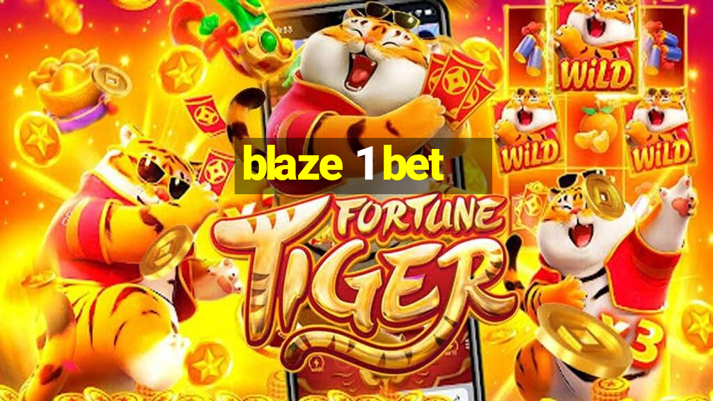 blaze 1 bet