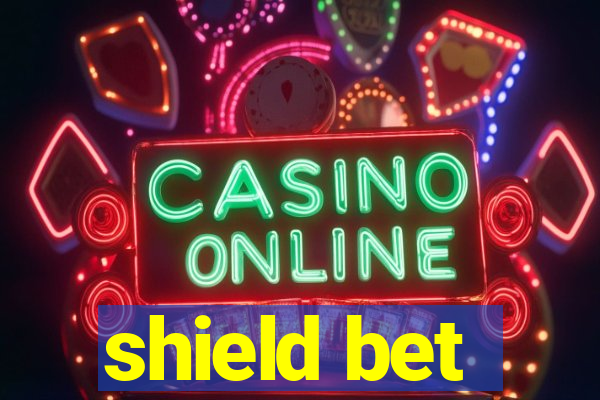 shield bet