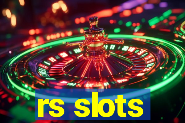 rs slots