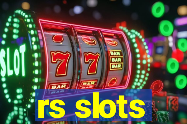 rs slots