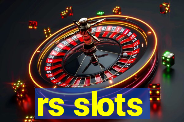 rs slots