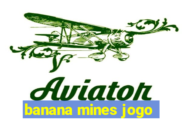 banana mines jogo