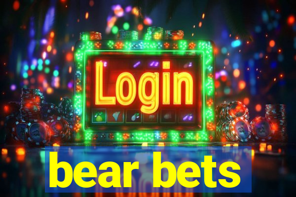 bear bets