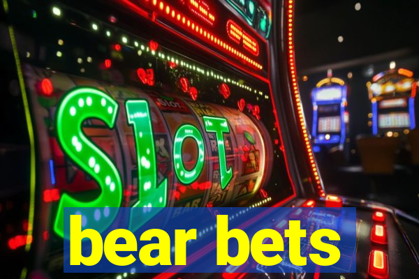 bear bets