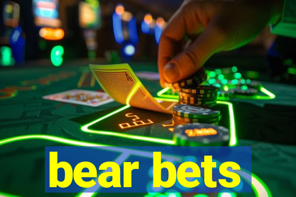 bear bets