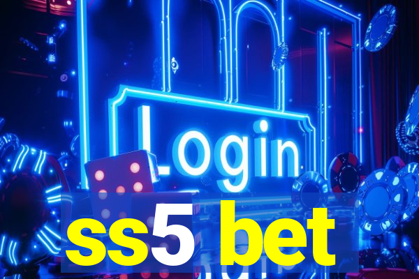 ss5 bet