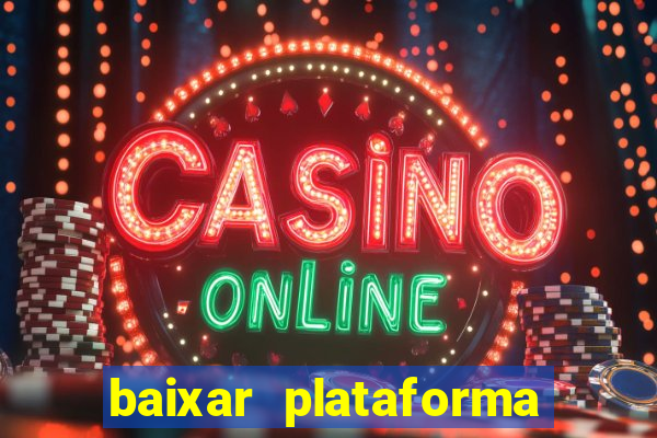 baixar plataforma de jogo