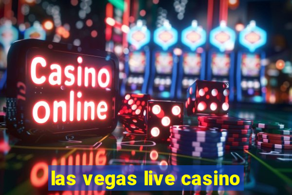 las vegas live casino