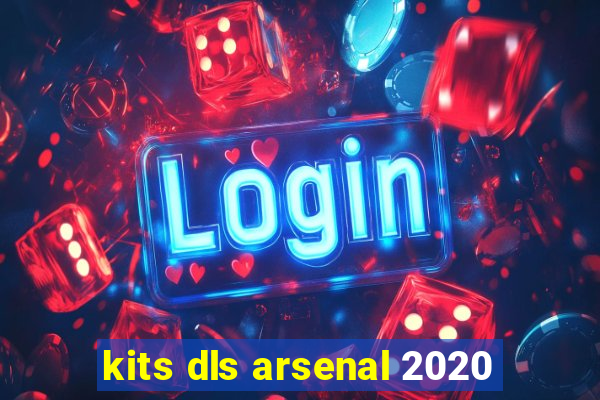 kits dls arsenal 2020