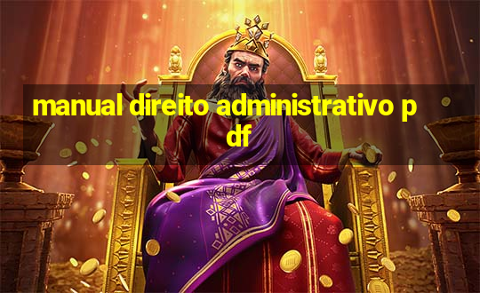 manual direito administrativo pdf