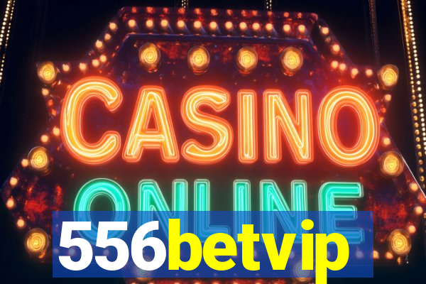 556betvip