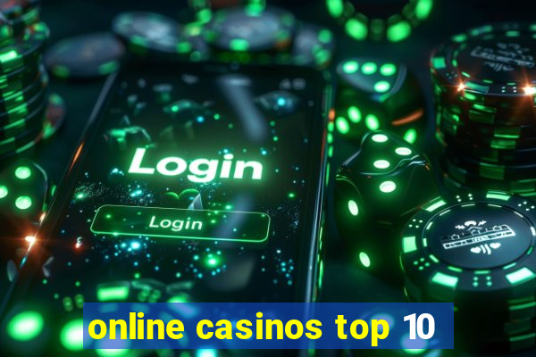 online casinos top 10