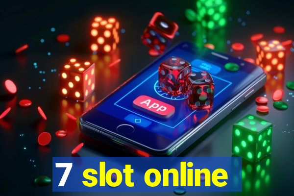 7 slot online