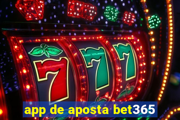 app de aposta bet365