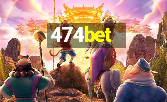 474bet