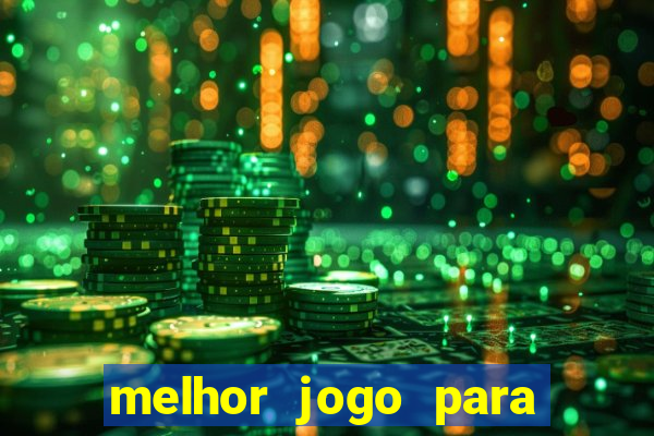 melhor jogo para jogar e ganhar dinheiro